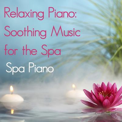 Relaxing Piano: Soothing Music for the Spa's cover