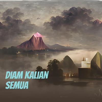 Diam Kalian Semua (Remastered)'s cover