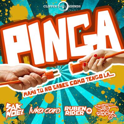 Pinga (Radio Mix) By Luka Caro, Ruben Rider, Sak Noel, Sito Rocks's cover