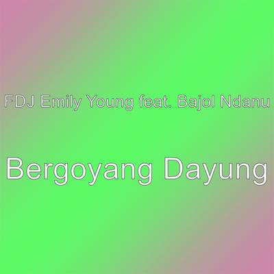 Bergoyang Dayung's cover