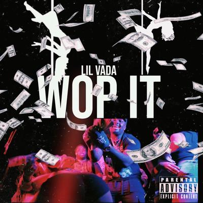 Wop It By Lil Vada's cover