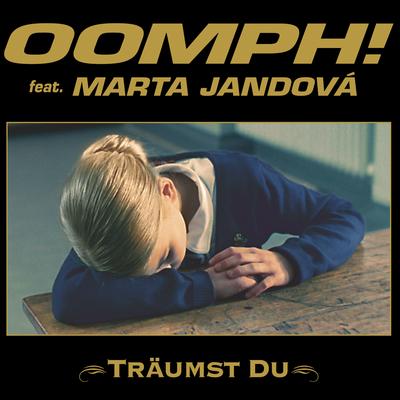 Träumst du (feat. Marta Jandová) (Jan Wilms Remix) By OOMPH!, Marta Jandová's cover