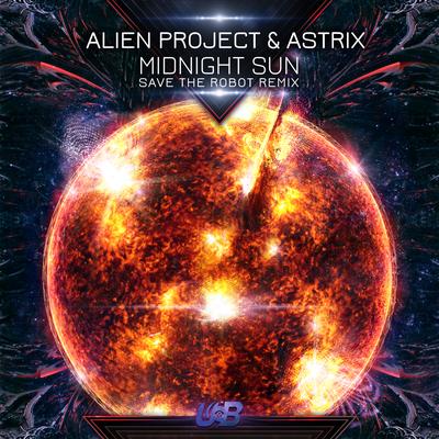 Midnight Sun By Alien Project, Astrix, Save The Robot's cover