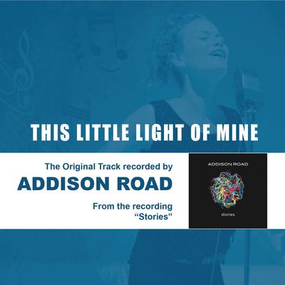 This Little Light of Mine By Addison Road's cover