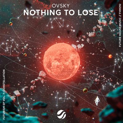 Nothing To Lose By OVSKY's cover