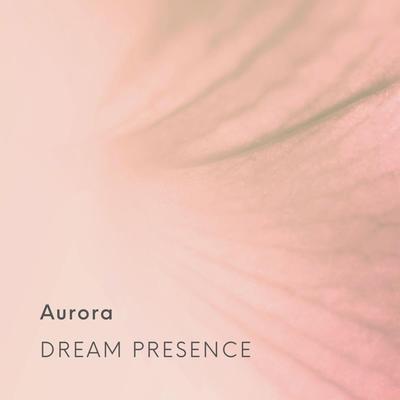 Aurora By Dream Presence's cover