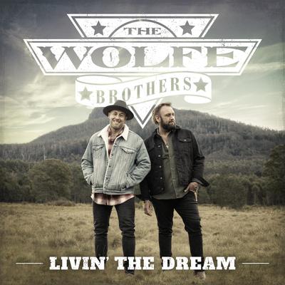 Livin' The Dream By The Wolfe Brothers's cover