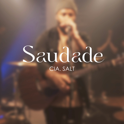 Saudade By Cia SALT's cover