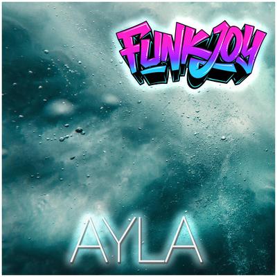 Ayla By Funkjoy's cover