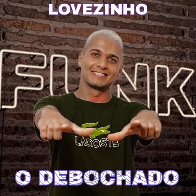 Lovezinho By O Debochado's cover