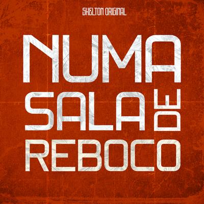 Numa Sala de Reboco (Remix)'s cover