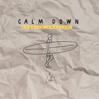 Calm down (Spanish Version) By Lali's cover