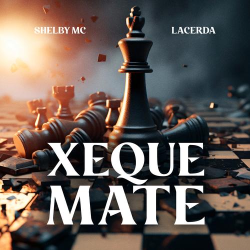 Xeque Mate Official Tiktok Music  album by Shelby Mc - Listening To All 1  Musics On Tiktok Music