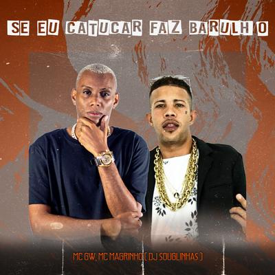 Entao Brota Com a Sua Buceta By Mc Gw, Mc Magrinho, DJ Douglinhas's cover