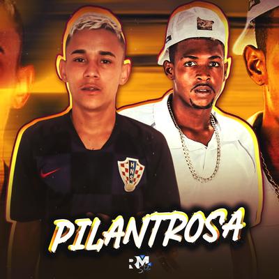 Pilantrosa By Neguin ZN, Mc Allanzinho RD's cover