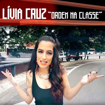 Ordem Na Classe By Lívia Cruz, Rap Box's cover