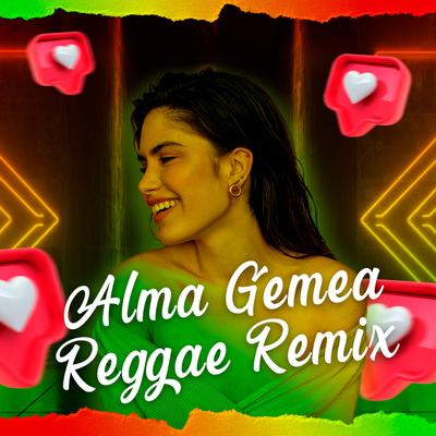 Alma Gêmea (Melô Reggae Romântico) By Laercio Mister Produções's cover