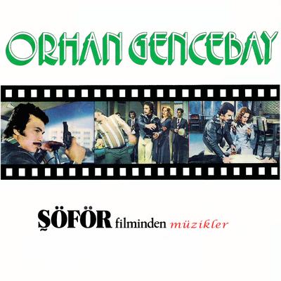 Orhan Gencebay Şöför Filminden Müzikler's cover