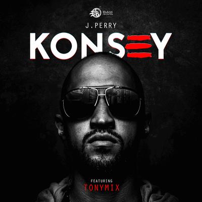 Konsey (English Version) [feat. TonyMix] By J Perry, Tony Mix's cover