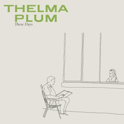 These Days By Thelma Plum's cover