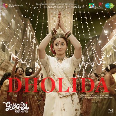 Dholida By Arohi, Archana, Sanjay Leela Bhansali, Jahnvi Shrimankar, Shail Hada, Dipti, Pragati, Rucha's cover