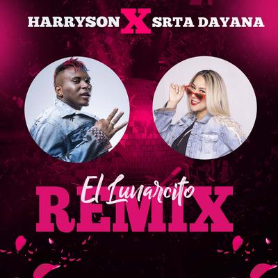 El Lunarcito (Remix) By Harryson, Srta. Dayana's cover