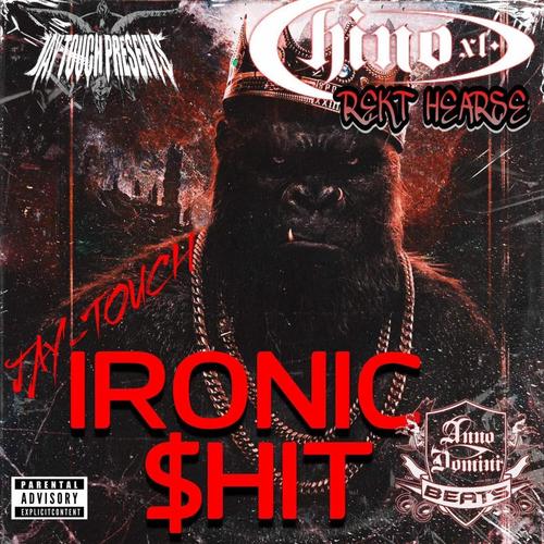 IRONIC $hIT Official TikTok Music - JAY TOUCH-Chino XL-Rekt Hearse ...