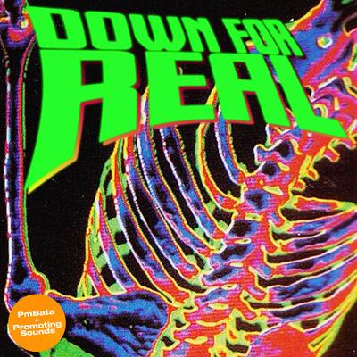 Down For Real's cover