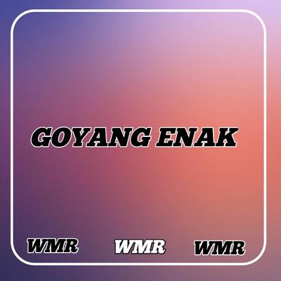 DJ GOYANG ENAK's cover