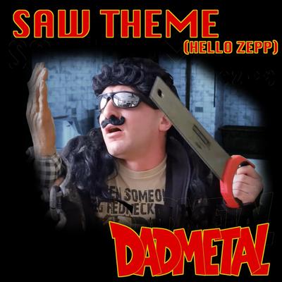 Saw Theme (Hello Zepp) (Metal Version)'s cover