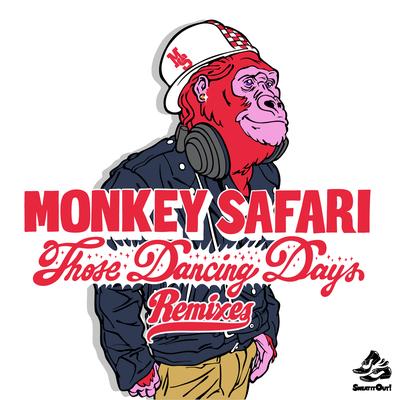 Those Dancing Days (The Hump Day Project Remix) By Monkey Safari, The Hump Day Project's cover