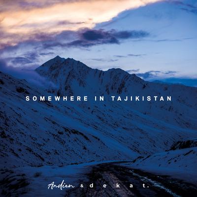 Somewhere in Tajikistan's cover