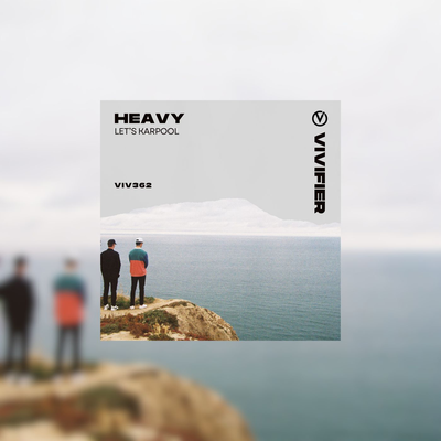 Heavy By Let's Karpool's cover