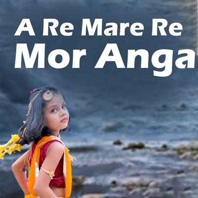 A Re Mare Re Mor Anga La's cover