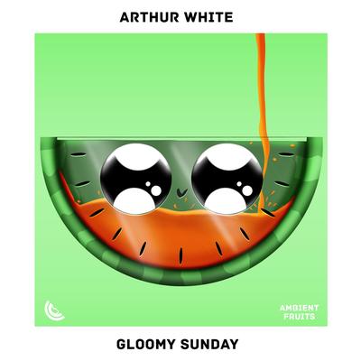 Gloomy Sunday By Arthur White's cover