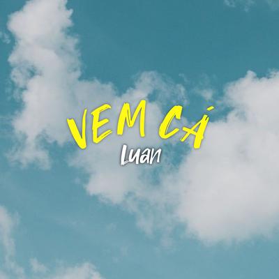 Vem Cá By Luan Clout's cover
