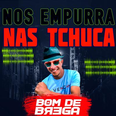 Nos Empurra nas Tchuca's cover