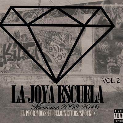 LA JOYA ESCUELA. Mixtape memorias 2008 (2016, Vol. 2)'s cover