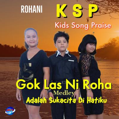 Gok Las Ni Roha Do Au Medley Adalah Sukacita Di Hatiku (Rohani)'s cover