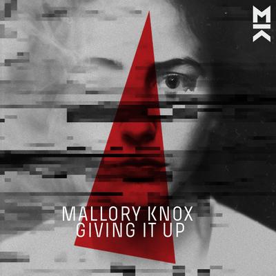 Giving It Up By Mallory Knox's cover