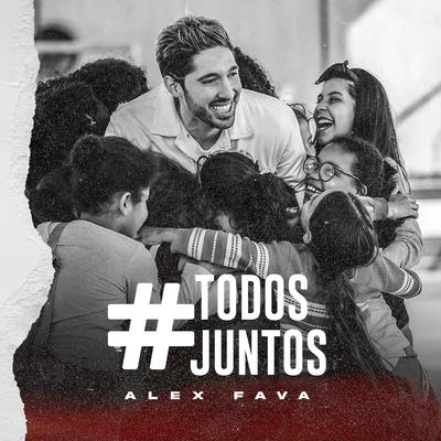 Todos Juntos By Alex Fava's cover