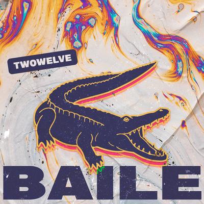 Baile By Twowelve's cover