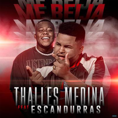 Me Beija (feat. Filipe Escandurras) (feat. Filipe Escandurras) By THALLES MEDINA, Filipe Escandurras's cover