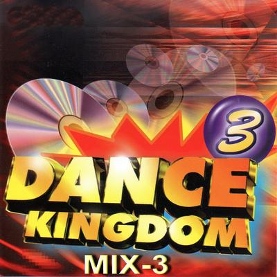 Dance Kingdom 3 Mix -3 (舞曲大帝王國)'s cover