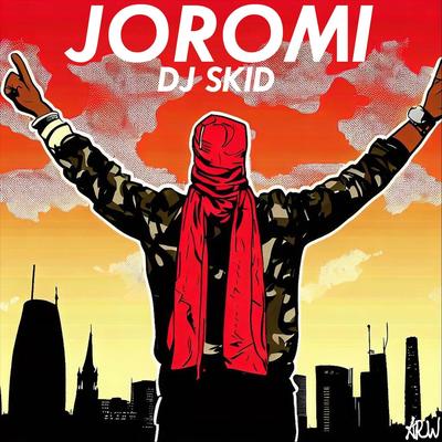 Joromi By DJ Skid's cover