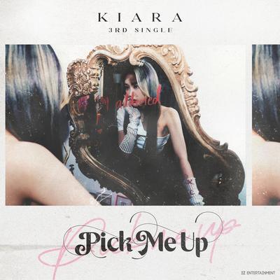 Pick Me Up By KIARA's cover