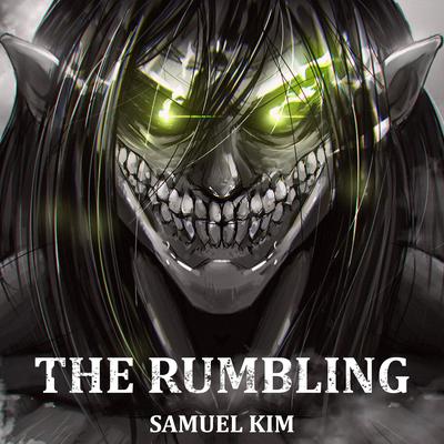 The Rumbling (Epic Version) By Samuel Kim's cover