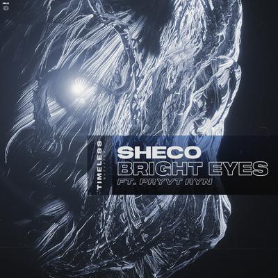 Bright Eyes By Sheco, PRYVT RYN's cover