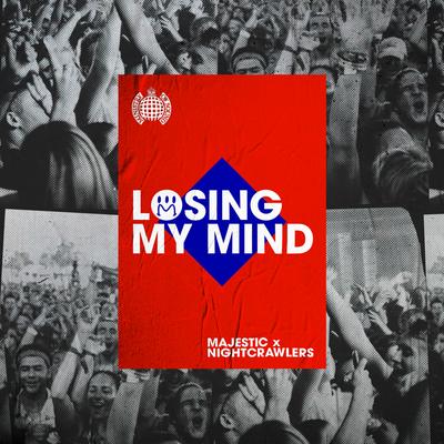 Losing My Mind By Majestic, Nightcrawlers's cover