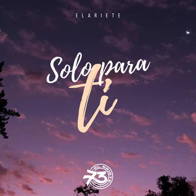 Solo Para ti By Elariete's cover